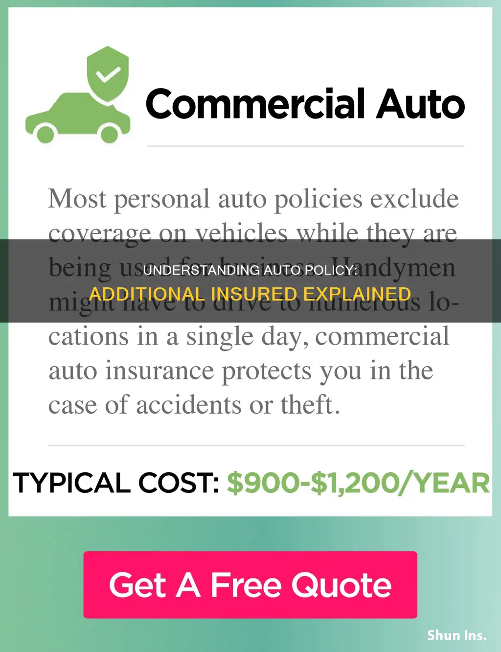 what does additional insured mean on an auto policy