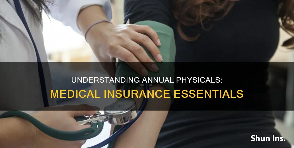 what does an annual physical for medical insurance
