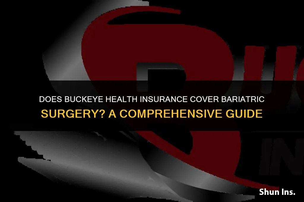 what does buckeye health insurance cover bariatric surgery