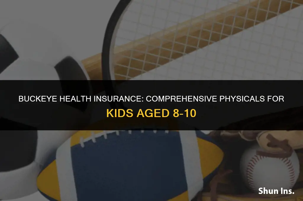 what does buckeye health insurance cover physicals for kids