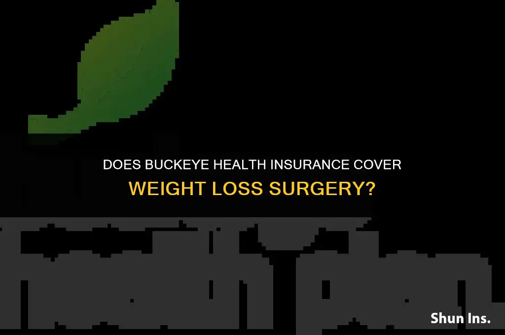 what does buckeye health insurance cover weight loss surgery