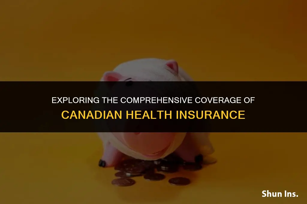 what does canadian health insurance cover