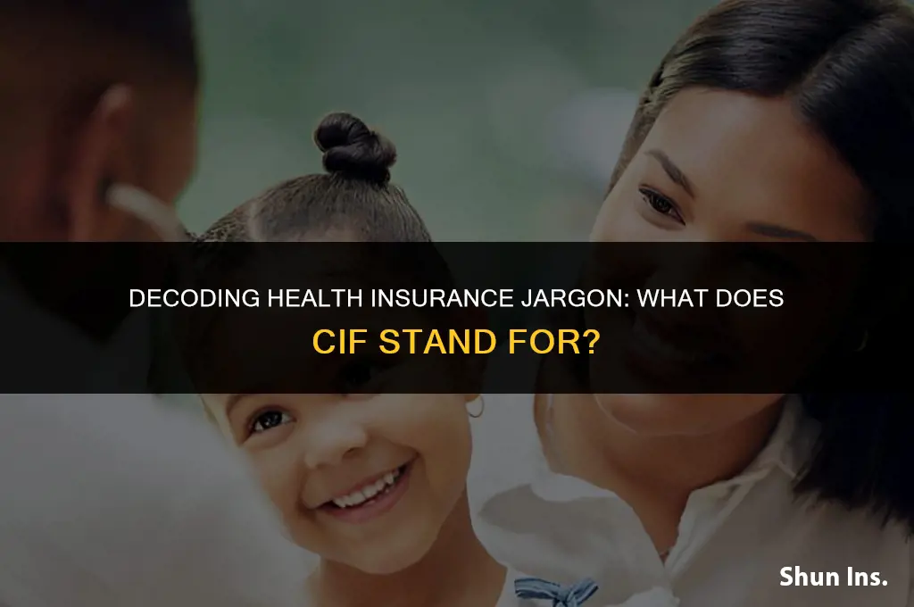 what does cif stand for in health insurance