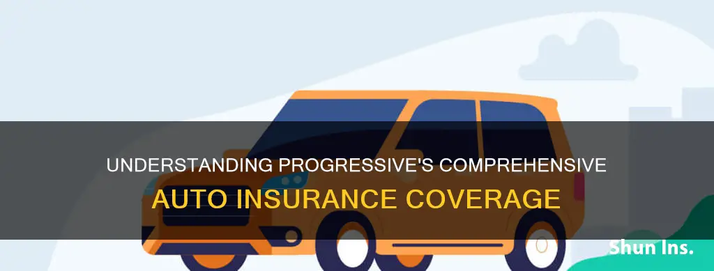 what does comprehensive auto insurance cover progressive