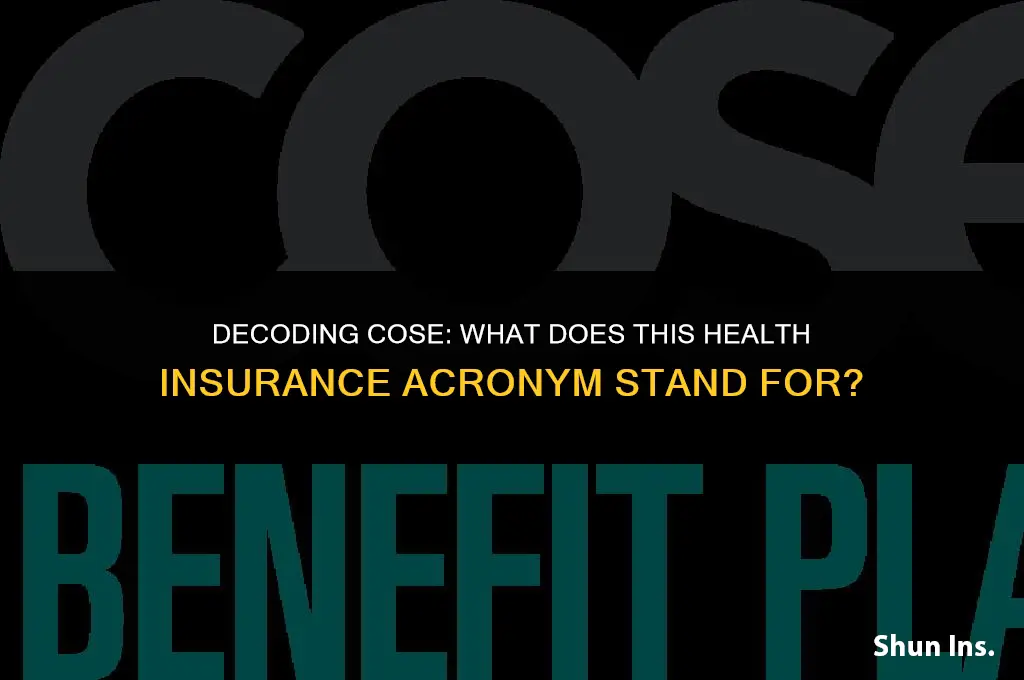 what does cose health insurance stand for