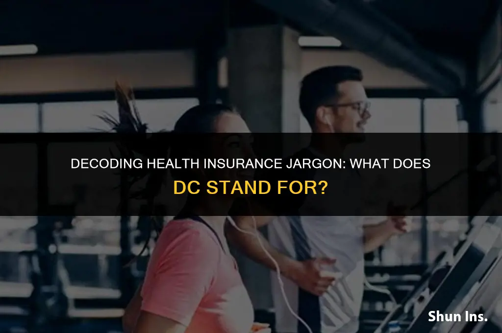 what does dc stand for in health insurance