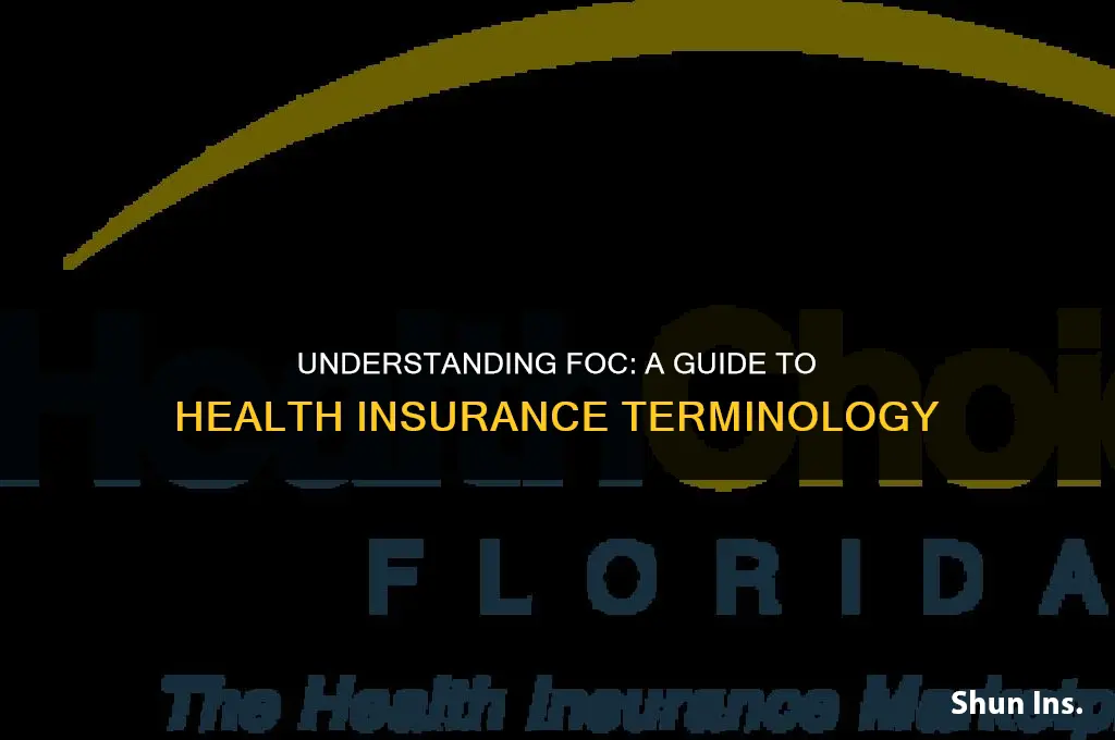 what does foc stand for in health insurance