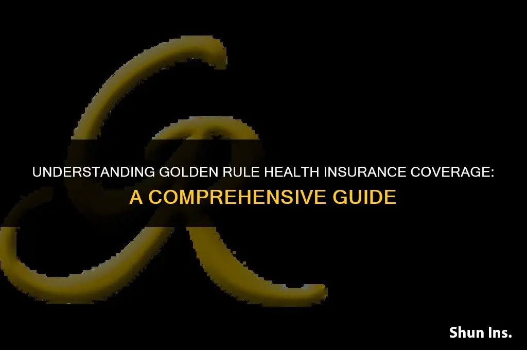 what does golden rule health insurance cover