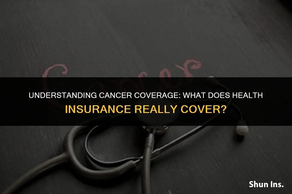 what does health insurance cover for cancer
