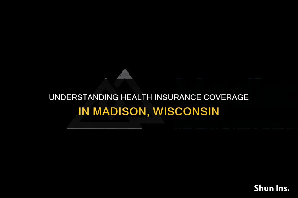 what does health insurance cover madison wisconsin