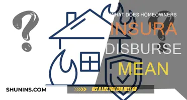 Understanding Homeowners Insurance Disbursement: What Does It Mean?