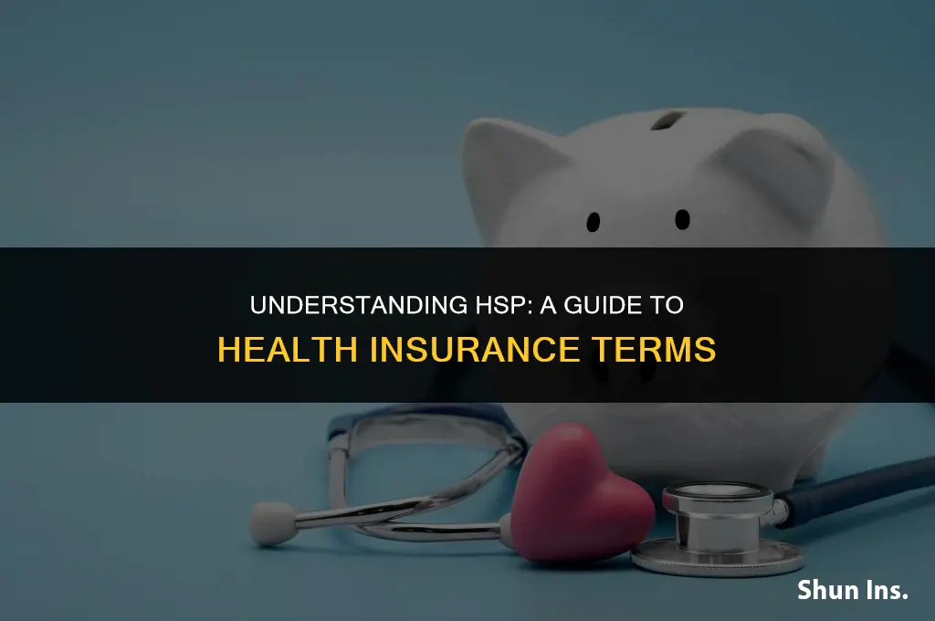 what does hsp stand for in health insurance
