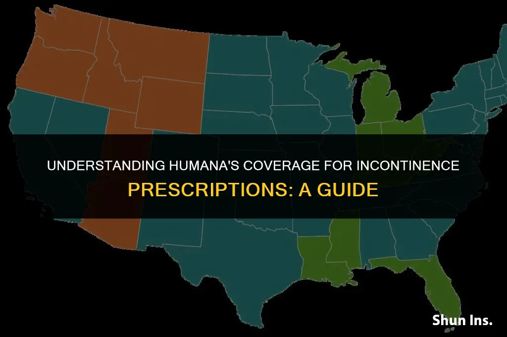 what does humana health insurance cover on incontinence prescriptions