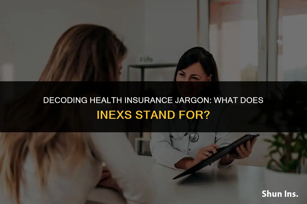 what does inexs stand for in health insurance