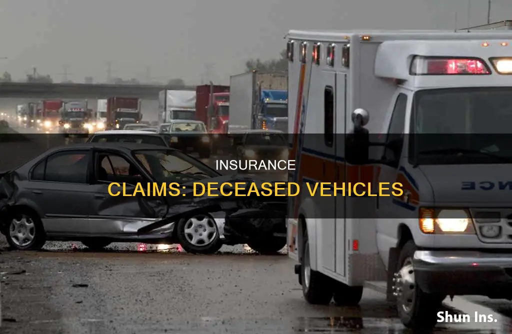 what does insurance compay do with vehicle after a death