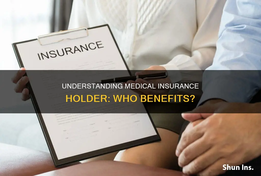 what does insurance holder mean for medical