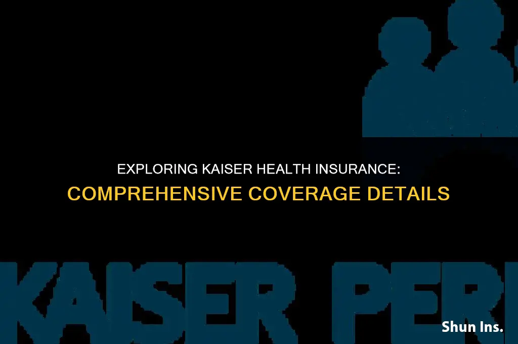 what does kaiser health insurance cover