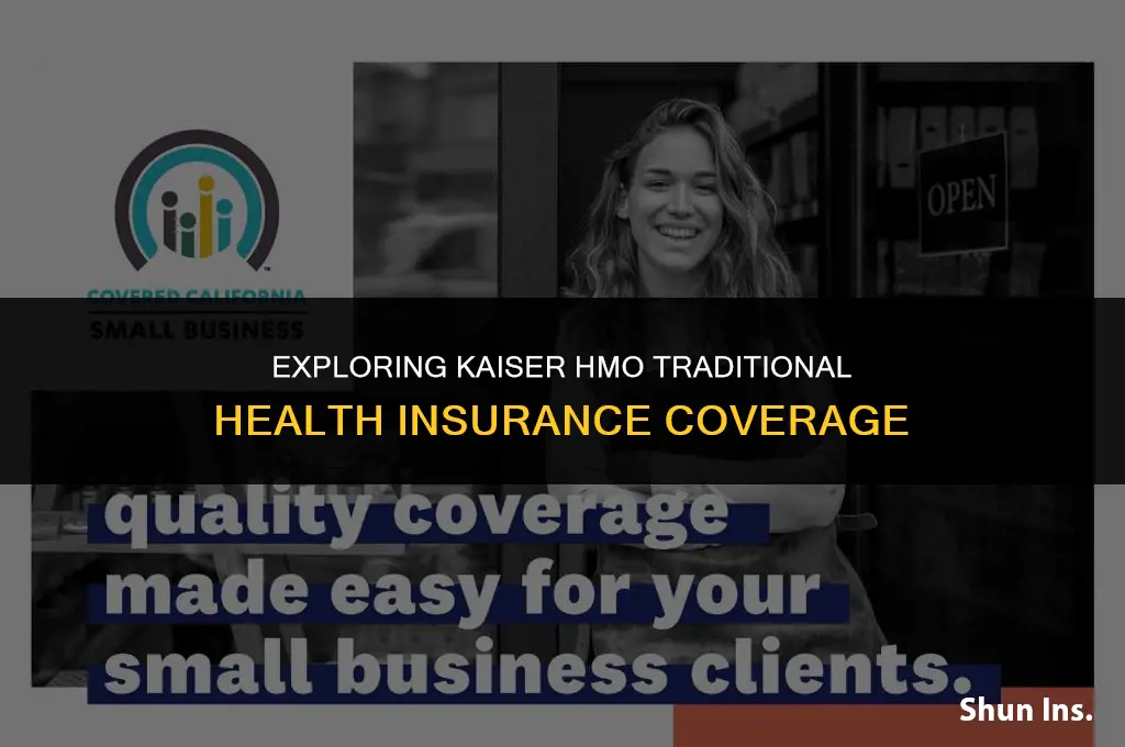 what does kaiser hmo traditional health insurance cover