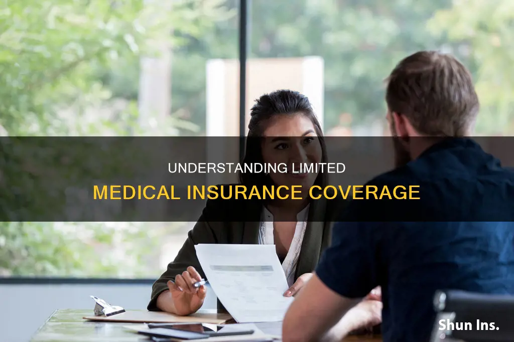what does limited medical insurance mean
