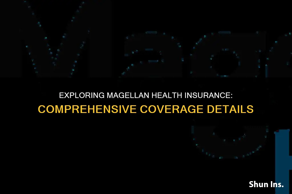 what does magellan health insurance cover