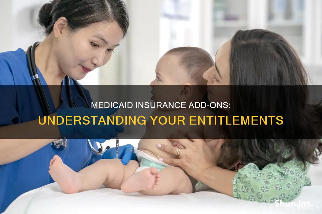 what does medicaid entitle me to insurance add on