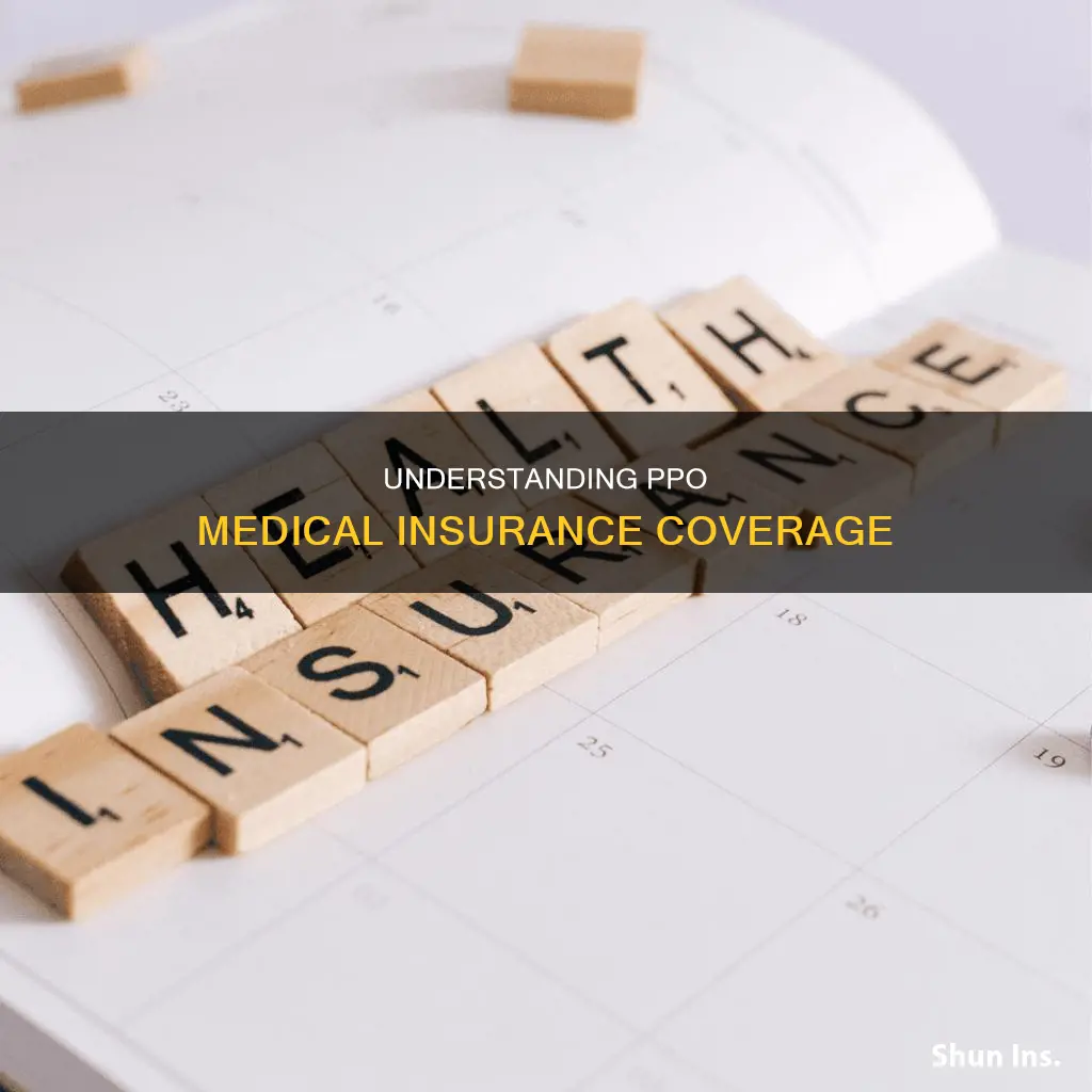 what does medical insurance cover ppo