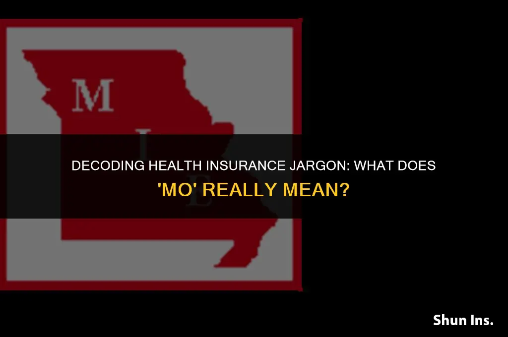 what does mo meanin health insurance