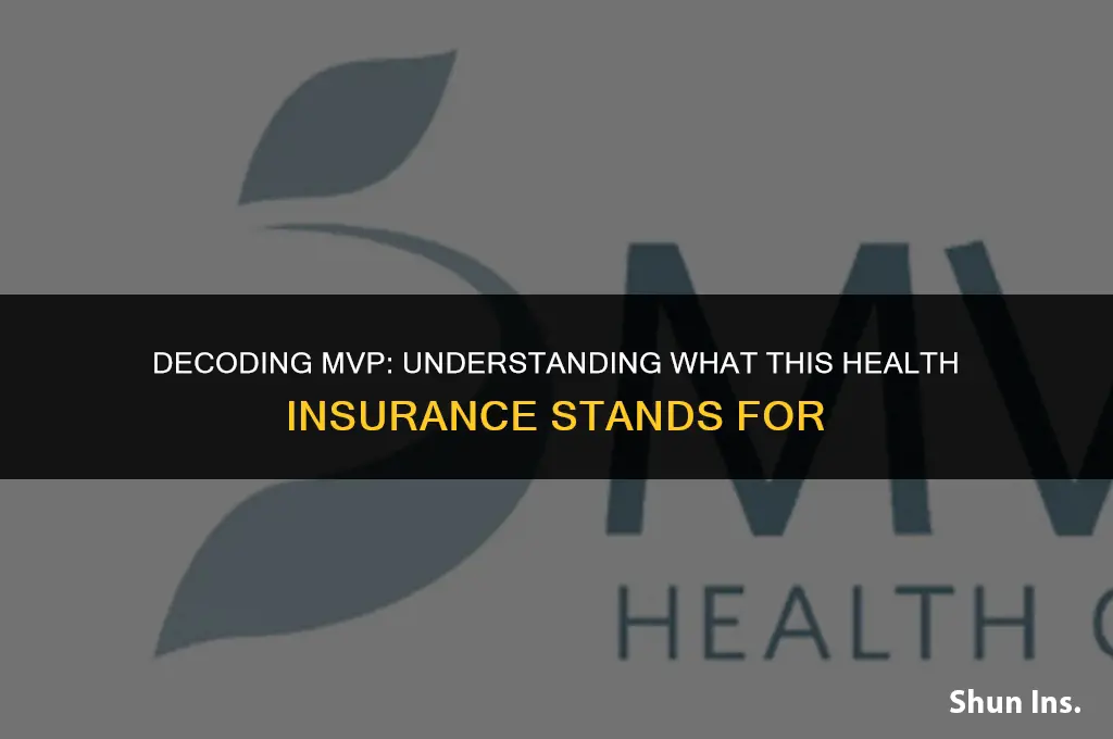 what does mvp health insurance stand for