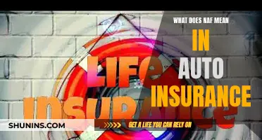 What Does NAF Mean in Auto Insurance Policies?