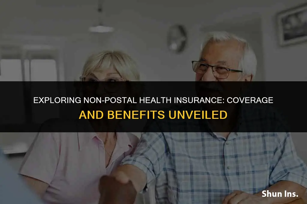 what does non postal health insurance cover