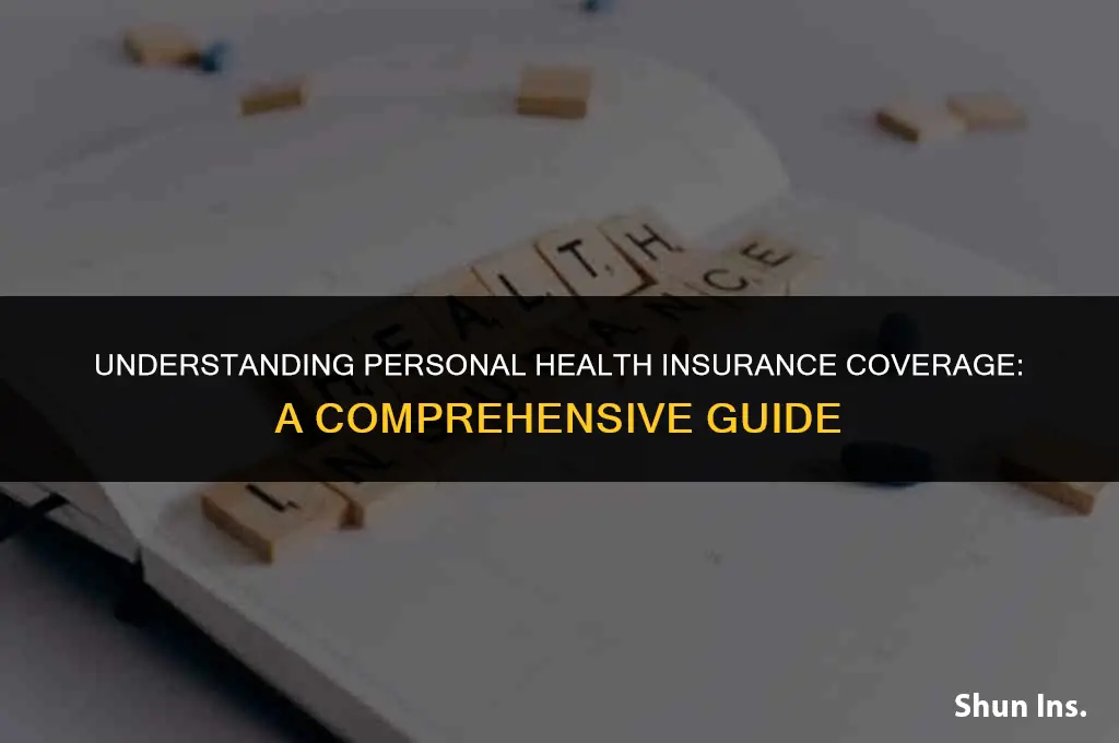 what does personal health insurance cover