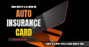 Understanding PL & CL on Your Auto Insurance Card