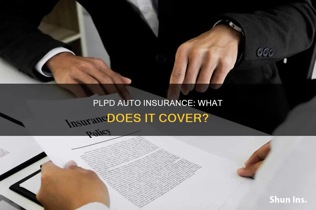 what does plpd auto insurance cover