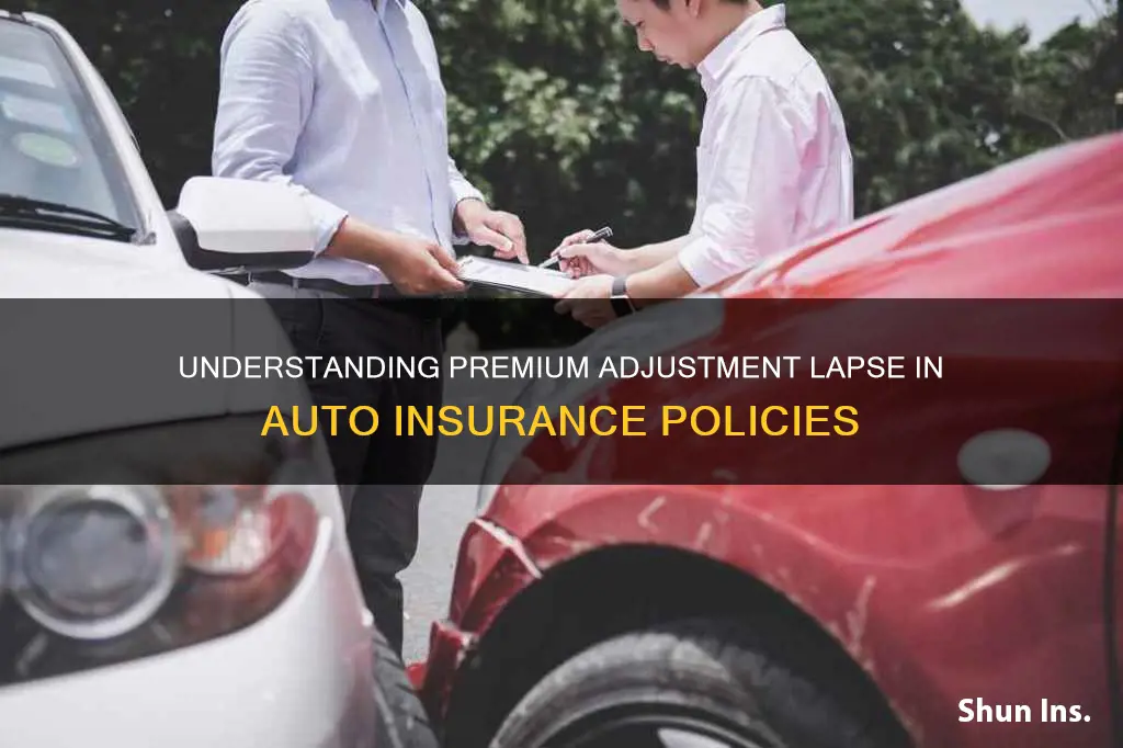 what does premium adjustment lapse mean for auto insurance