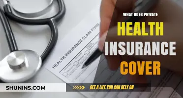 Exploring the Benefits: What Does Private Health Insurance Cover?