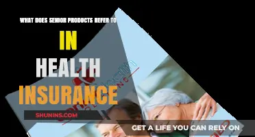 Understanding Senior Products in Health Insurance: A Comprehensive Guide