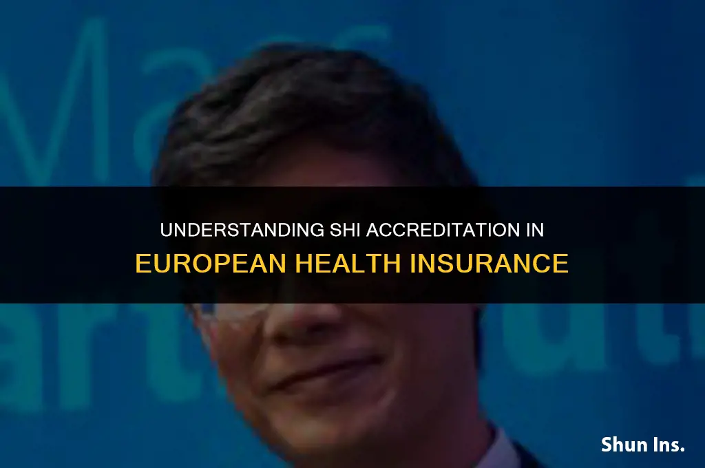 what does shi-accreditedmean within the european health insurance