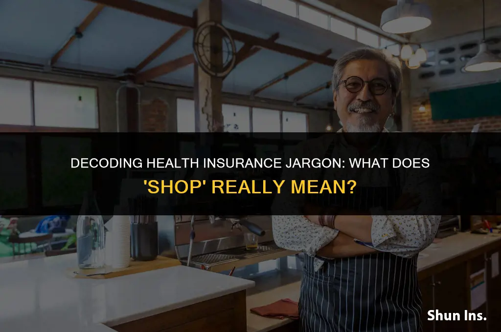what does shop stand for in health insurance