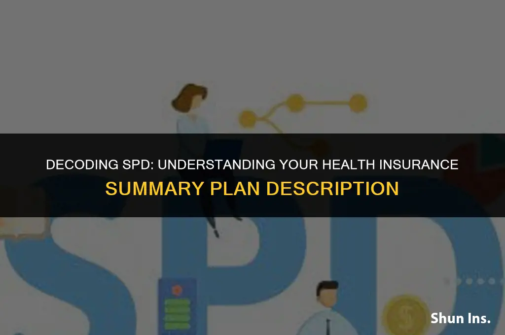 what does spd stand for in health insurance