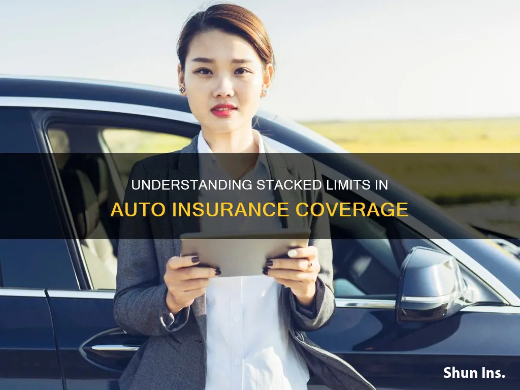 what does stacked limits mean in auto insurance