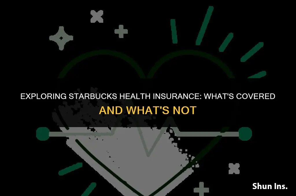 what does starbucks health insurance cover