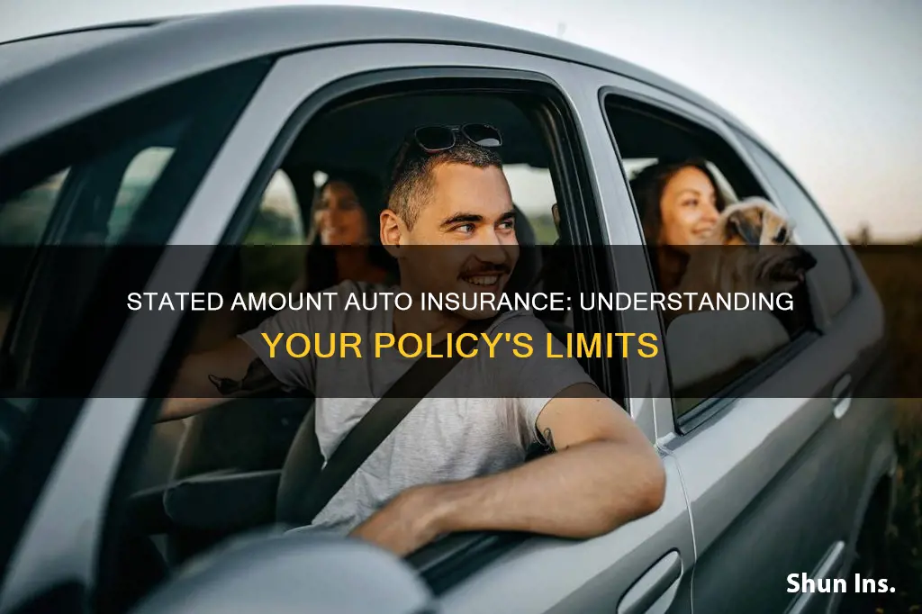 what does stated amount mean in auto insurance