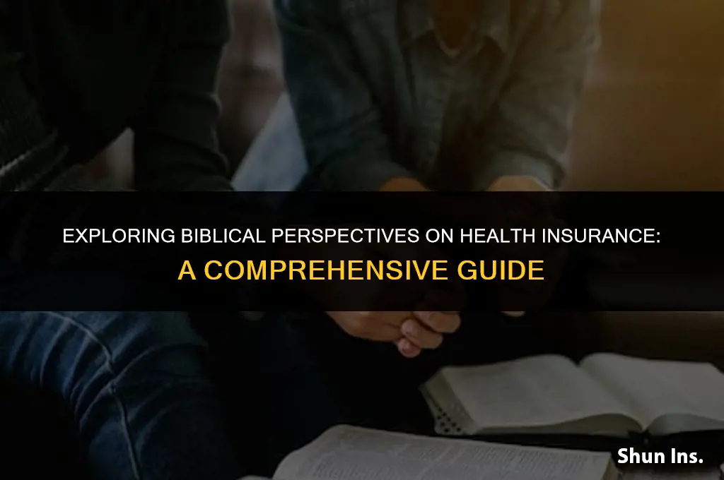 what does the bible say about health insurance