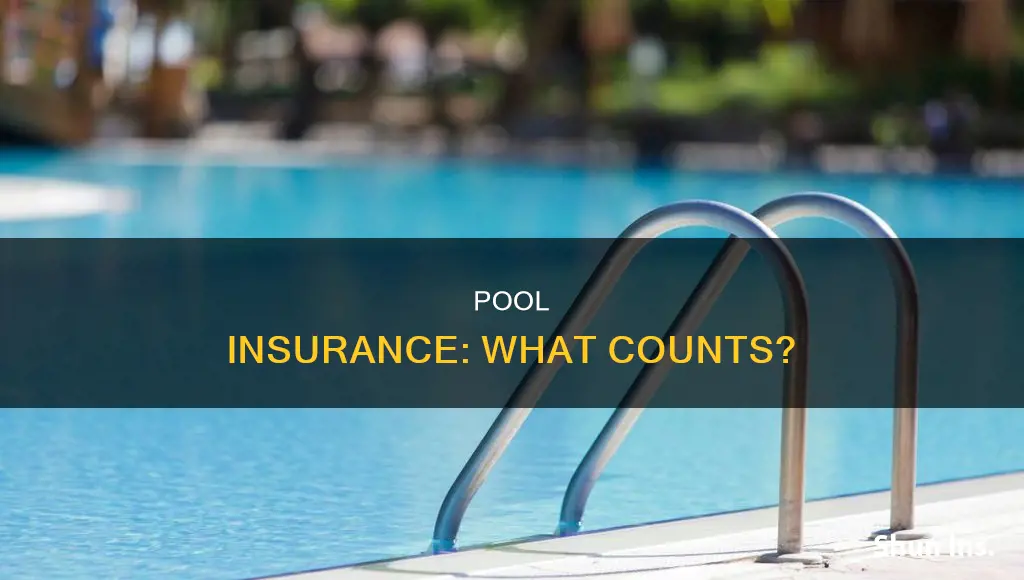 what does the insurance consider a pool