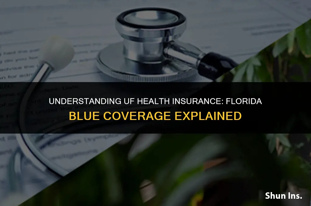 what does uf health insurance cover florida blue