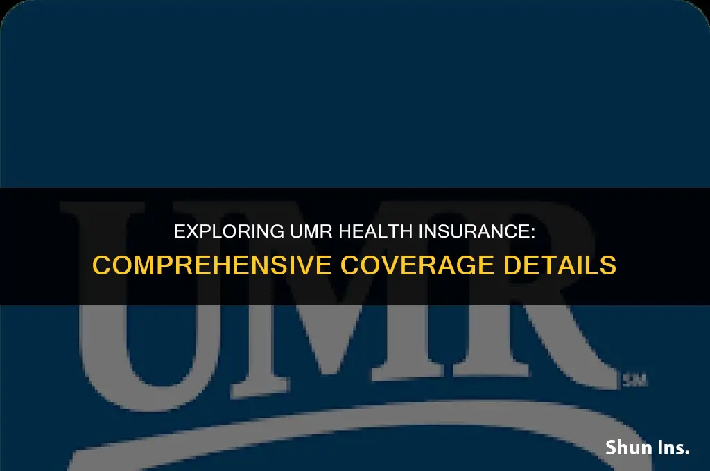 what does umr health insurance cover