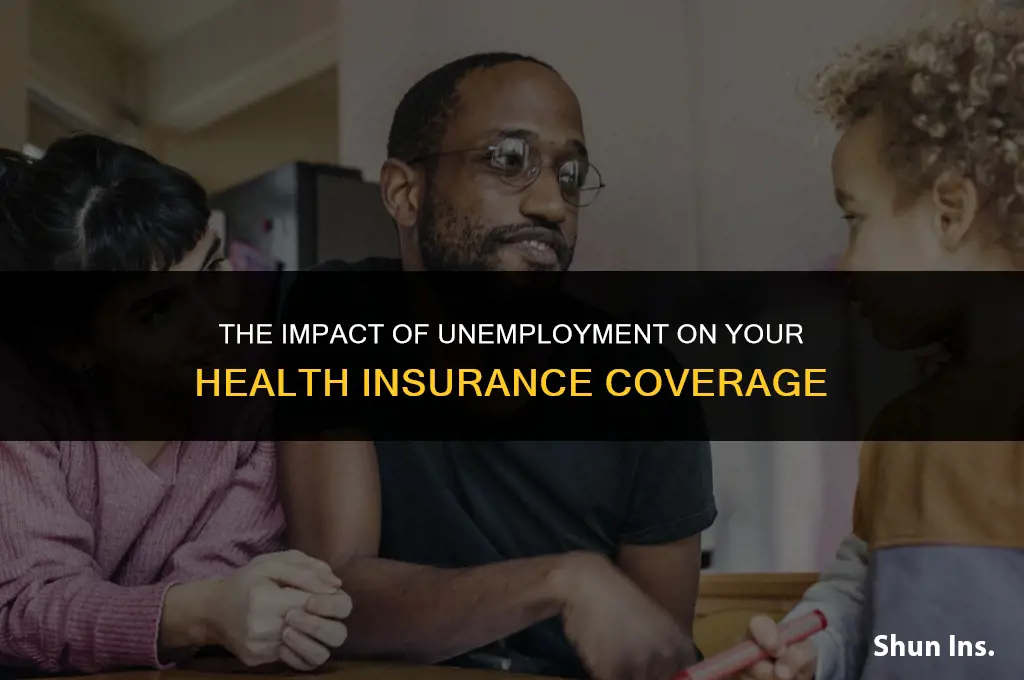 what does unemployment do to your health insurance