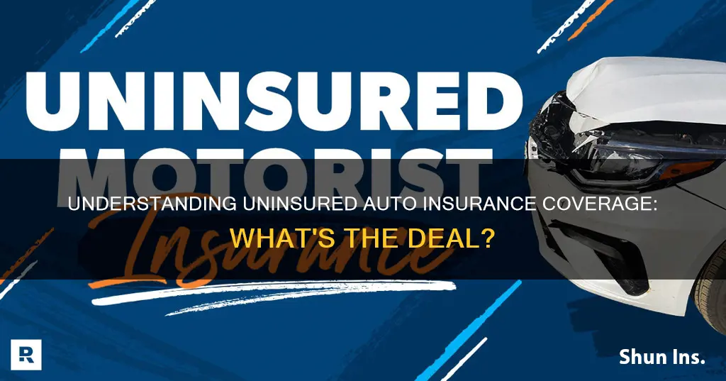 what does uninsured auto insurance cover