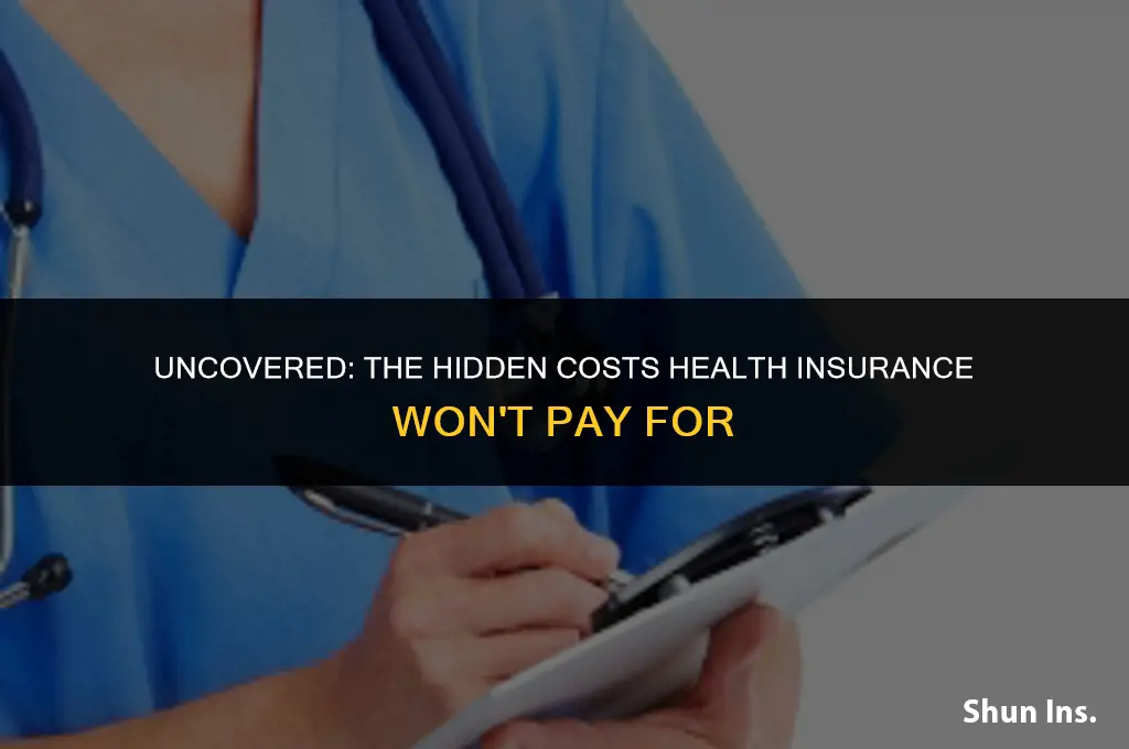 what doesn t health insurance cover