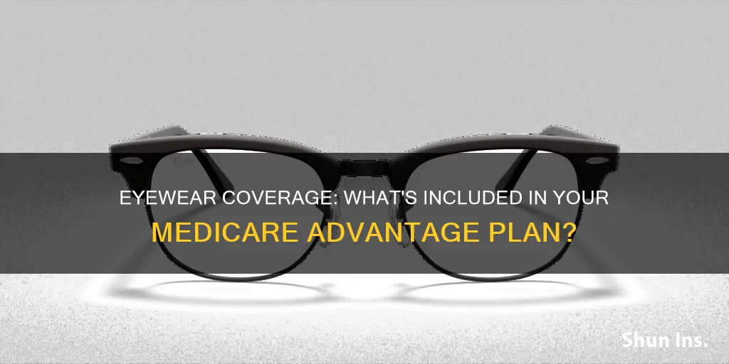 what eyewear would be included in a medicare advantage insurance
